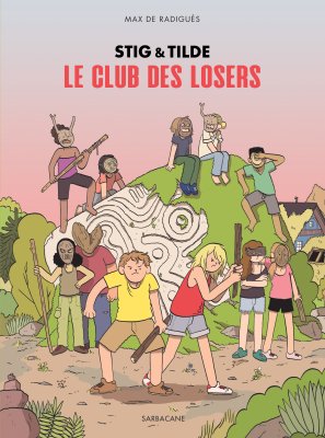 Stig & Tilde 3 : Le Club des Losers